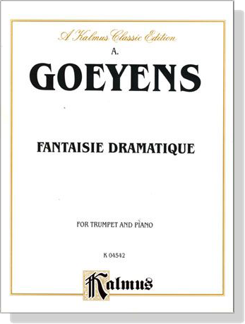 Goeyens【Fantaisie Dramatique】for Trumpet and Piano