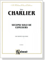 Charlier【Second Solo De Concours】for Trumpet and Piano Charlier【Second Solo De Concours】for Trumpet and Piano
