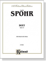 Spohr【Duet , Opus 13】for Violin and Viola Spohr【Duet , Opus 13】for Violin and Viola
