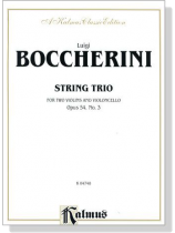 Boccherini【String Trio】for Two Violins and Violoncello Opus 54 , No. 3 Boccherini【String Trio】for Two Violins and Violoncello Opus 54 , No. 3