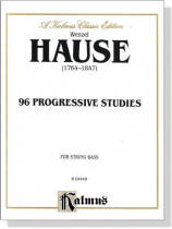 Wenzel Hause【96 Progressive Studies】for String Bass Wenzel Hause【96 Progressive Studies】for String Bass