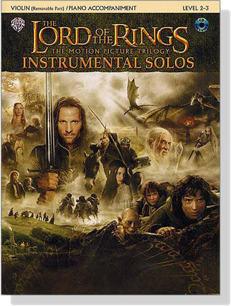 The Lord of the Rings Instrumental Solos【CD+樂譜】Violin/Piano Accompaniment , Level 2-3