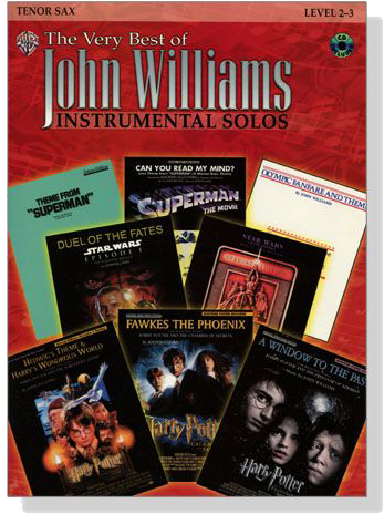 The Very Best of John Williams Instrumental Solos【CD+樂譜】Tenor Sax, Level 2-3