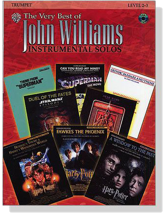 The Very Best of John Williams Instrumental Solos【CD+樂譜】Trumpet , Level 2-3