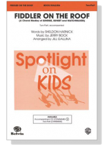 Fiddler On The Roof(A Choral Medley) Two-Part Fiddler On The Roof(A Choral Medley) Two-Part