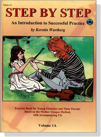 An Introduction to Successful Practice for Violin【CD+樂譜】Step By Step , Volume 1A