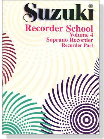 Suzuki Recorder School Volume【4】Soprano Recorder , Recorder Part