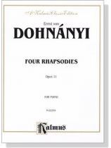 Dohnanyi【Four Rhapsodies Op. 11】for Piano Dohnanyi【Four Rhapsodies Op. 11】for Piano