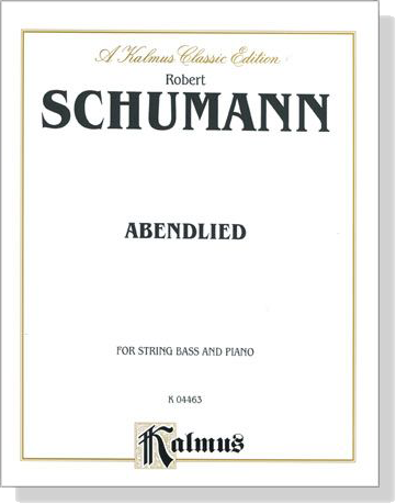 Schumann【Abendlied】for String Bass and Piano