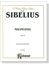 Sibelius【Malinconia Opus 20】for Cello and Piano Sibelius【Malinconia Opus 20】for Cello and Piano