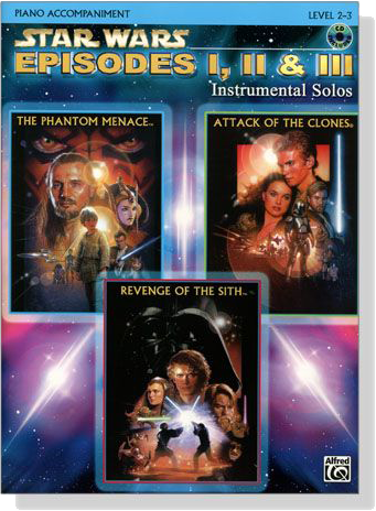 Star Wars Episodes I, II & III 【CD+樂譜】Piano Accompaniment , Level 2-3