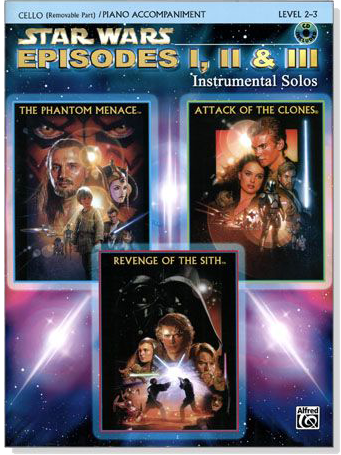 Star Wars Episodes I, II & III 【CD+樂譜】Cello/Piano Accompaniment, Level 2-3
