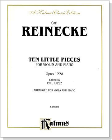 Carl Reinecke【Ten Little Pieces Opus 122A】Arranged for Viola and Piano