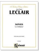 Jean Marie Leclair 【Sonata Le Tombeau】 for Viola and Piano Jean Marie Leclair 【Sonata Le Tombeau】 for Viola and Piano