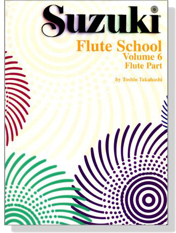 Suzuki Flute School 【Volume 6】Flute Part