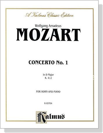 Mozart【Concerto No.1 In D Major , K. 412】for Horn and Piano