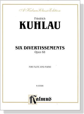 Kuhlau【Six Divertissements , Opus 68】for Flute and Piano