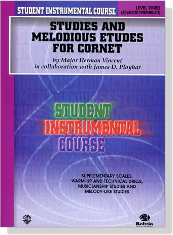 Student Instrumental Course【Studies and Melodious Etudes for Cornet】 Level Three Student Instrumental Course【Studies and Melodious Etudes for Cornet】 Level Three