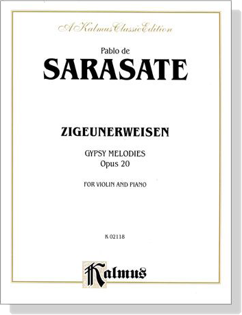 Sarasate【Zigeunerweisen - Gypsy Melodies , Opus 20】for Violin and Piano