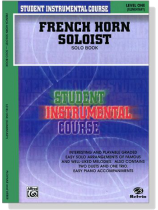 Student Instrumental Course【French Horn Soloist】Solo Book Level One Student Instrumental Course【French Horn Soloist】Solo Book Level One