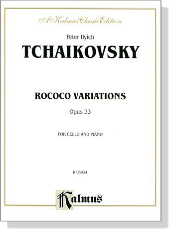 Tchaikovsky【Rococo Variations Opus 33】for Cello and Piano