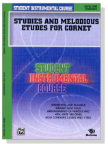 Student Instrumental Course【Studies and Melodious Etudes for Cornet】 Level One Student Instrumental Course【Studies and Melodious Etudes for Cornet】 Level One