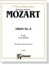 Mozart【Trios No. 8  in D Minor , K. 442 】for Piano , Violin and Cello