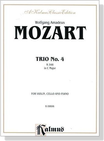 Mozart【Trio No. 4  in C Major , K. 548 】for Violin , Cello and Piano