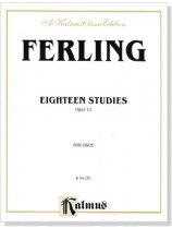 Ferling【18 Studies , Opus 12】for Oboe Ferling【18 Studies , Opus 12】for Oboe