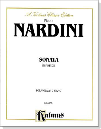 Pietro Nardini 【Sonata in F Minor】for Viola and Piano Pietro Nardini 【Sonata in F Minor】for Viola and Piano