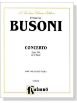 Busoni【Concerto In D Minor , Opus 35A 】for Violin and Piano