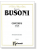 Busoni【Concerto In D Minor , Opus 35A 】for Violin and Piano