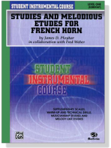 Student Instrumental Course【Studies and Melodious Etudes for French Horn】Level One Student Instrumental Course【Studies and Melodious Etudes for French Horn】Level One