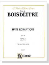 Boisdeffre Suite Romantique【Volume 2, Nos. 4-6】for Violin and Piano Opus 24