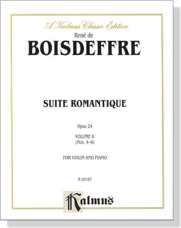 Boisdeffre Suite Romantique【Volume 2, Nos. 4-6】for Violin and Piano Opus 24