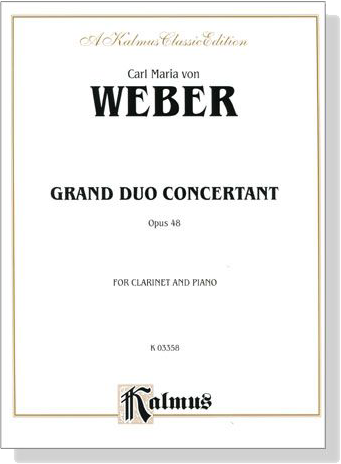 Weber【Gran Duo Concertant , Opus 48】 for Clarinet and Piano