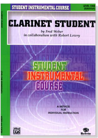 Student Instrumental Course【Clarinet Student】Level One－A Method for Individual Instruction