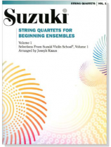 Suzuki String Quartets for Beginning Ensembles 【Volume 1】 Suzuki String Quartets for Beginning Ensembles 【Volume 1】
