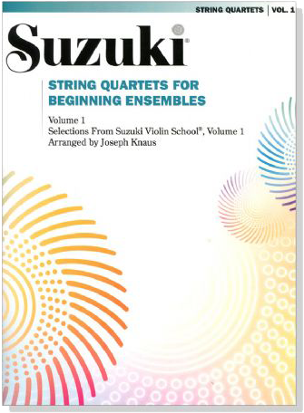 Suzuki String Quartets for Beginning Ensembles 【Volume 1】
