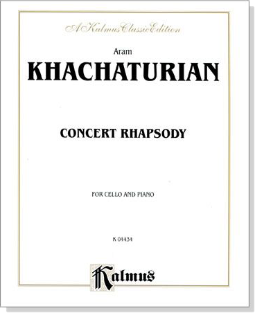 Khachaturian【Concert Rhapsody】for Cello and Piano