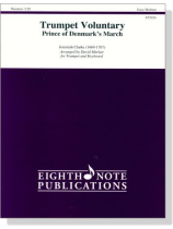 Jeremiah Clarke【Trumpet Voluntary】for Trumpet and Keyboard , Easy-Medium Jeremiah Clarke【Trumpet Voluntary】for Trumpet and Keyboard , Easy-Medium