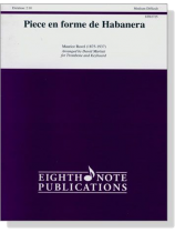 Maurice Ravel【Piece en forme de Habanera】for Trombone and Keyboard , Medium-Difficult