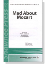 【Mad About Mozart】SAB 【Mad About Mozart】SAB