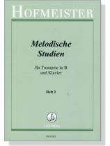 【Melodische Studien】für Trompete in B und Klavier , Heft 2 【Melodische Studien】für Trompete in B und Klavier , Heft 2
