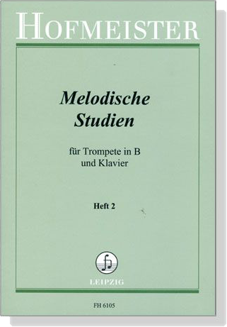 【Melodische Studien】für Trompete in B und Klavier , Heft 2