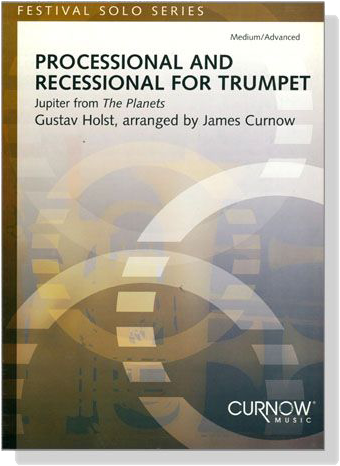 Gustav Holst【Processional and Recessional】for Trumpet Gustav Holst【Processional and Recessional】for Trumpet