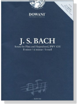 J.S. Bach Sonata B minor , BWV 1030【CD+樂譜】for Flute and Harpsichord J.S. Bach Sonata B minor , BWV 1030【CD+樂譜】for Flute and Harpsichord