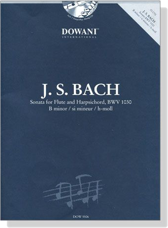 J.S. Bach Sonata B minor , BWV 1030【CD+樂譜】for Flute and Harpsichord