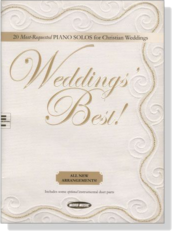 Weddings' Best ! 20 Most-Requested Piano Solos for Christian Weddings