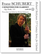 Franz Schubert 2 Sonatines【CD+樂譜】for Clarinet , Op. Posth. 137 Franz Schubert 2 Sonatines【CD+樂譜】for Clarinet , Op. Posth. 137